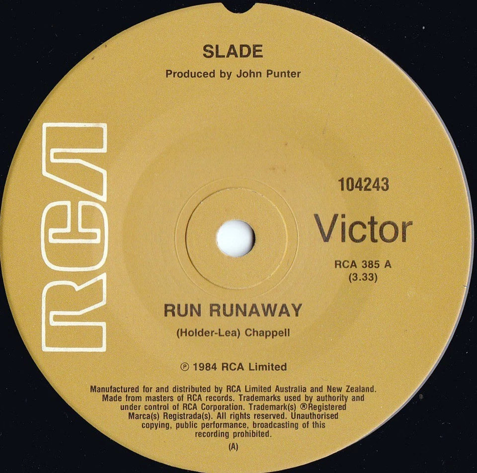 Slade ORIG OZ 45 Run runaway NM ’84 RCA 104243 Hard Rock Glam Rock - Image 1 of 1