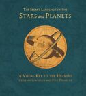 The Secret Language Of Stars And Planets: A Visual Key To By Geoffrey Cornelius