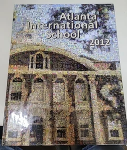 2012 ATLANTA, GEORGIA INTERNATIONAL SCHOOL YEARBOOK - Picture 1 of 3