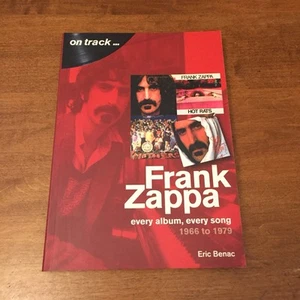 Frank Zappa 1966 to 1979: Every album, every song (On Track) 2019 Sonicbond TPB - Picture 1 of 7