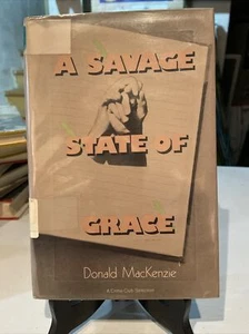 1988 A Savage State Of Grace -Donald MacKenzie First Edition - Picture 1 of 11