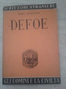 Mario Apollonio - DEFOE - Collana "Gli uomini e la civiltà" - 1946 - La Scuola - Picture 1 of 1