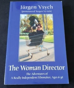 The Woman Director : The Adventures of a Really Independent Filmmaker, Vsych - Picture 1 of 2