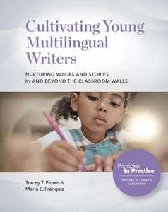 Cultivating Young Multilingual Writers: Nurturing Voices and Stories in and bey, - Foto 1 di 1