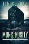 Monstrosity - Paperback By Curran, Tim - GOOD