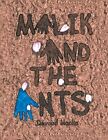 Malik And The Ants By Maclin, Davoud 9781637287620 9781637287620 -Paperback