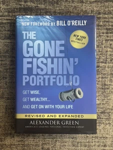 The Gone Fishin' Portfolio : Get Wise, Get Wealthy.. by Alexander Green *NEW* - Picture 1 of 4
