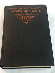 Margaret Ayer Barnes Years of Grace 1930 No Dust jacket - Picture 1 of 6