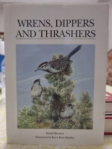 WRENS, DIPPERS AND THRASHERS by DAVID BREWER , HC/DJ , 2001 , 1ST ED - Picture 1 of 5