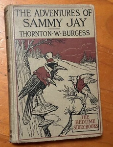The Adventures of Sammy Jay Thornton W Burgess 1936 Vintage Rare Book - Bild 1 von 10