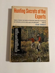 Hunting Secrets of the Experts by Vlad Evanoff First 1st Edition Hardcover - Picture 1 of 12