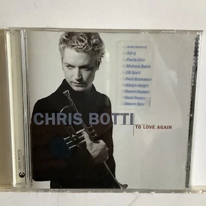 TO LOVE AGAIN BY CHRIS BOTTI CD - Picture 1 of 5