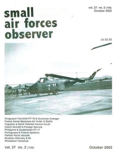 SMALL AIR FORCES OBSERVER 106 URUGUAY TBM PT-19_S-55 BRAZIL_Ka-25 VIETNAM YUGOSL - Picture 1 of 1