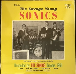 SONICS Savage Young Sonics LP NEW wailers garage norton estrus nuggets back from - Picture 1 of 2