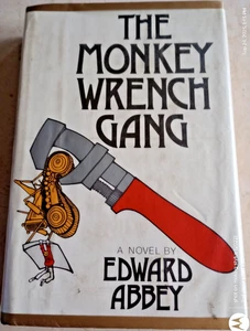 1975 FIRST EDITION THE MONKEY WRENCH GANG EDWARD ABBEY HC/HARDCOVER/DJ BOOK - Foto 1 di 11