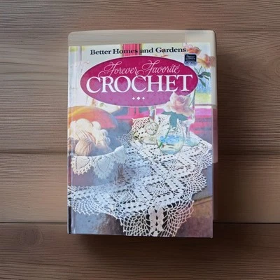 Forever Favorite Crochet: Doilies Afghans Sweaters Lace Better Homes & Garden’84 - Image 1 of 4