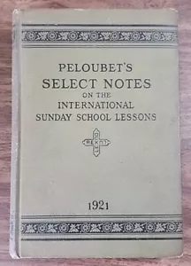 PELOUBETS AUSGEWÄHLTE NOTIZEN ZUM INTERNATIONALEN UNTERRICHT Amos R Wells, Litt 1921 - Bild 1 von 15