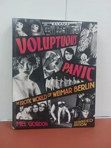 Voluptuous Panic: The Erotic World Of Weimar Berlin Expanded Edition Hardcover - Picture 1 of 22