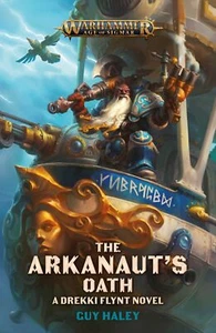 BLACK LIBRARY - THE ARKANAUT'S OATH - WARHAMMER (TASCHENBUCH) - Bild 1 von 1