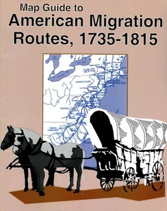 Genealogy - Map Guide to American Migration Routes, 1735-1815 - SGD - Picture 1 of 3