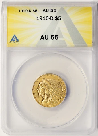 1910-D Gold $5 Indian Half Eagle ANACS AU55 Cover