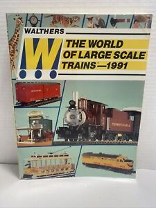 1991 Walthers The World of Large Scale Trains Catalog 249 pages