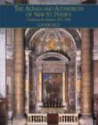 The Altars And Altarpieces Of New St. Peter's: Outfitting The Basilica, 1621-...