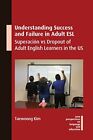 Taewoong Kim - Understanding Success and Failure in Adult ESL   Supera - J555z