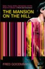Mansion On The Hill: Dylan,Young,Geffen,Springstee... by Goodman, Fred Paperback