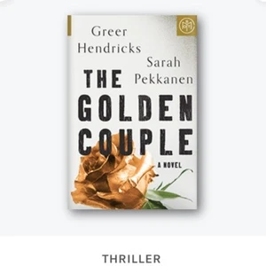 The Golden Couple : A Novel by Sarah Pekkanen and Greer Hendricks 2022 Hardcover - Picture 1 of 1