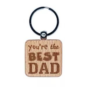 You're the Best Dad Father's Day Engraved Wood Square Keychain Tag Charm - Picture 1 of 6