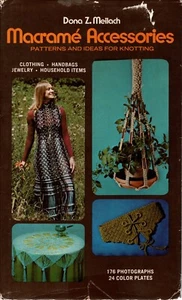 MACRAME' ACCESSORIES Dona Z. Meilach Macrame' Knots & Patterns Hardcover Book - Picture 1 of 7