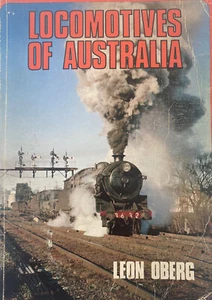 Locomotives Of Australia by Leon Oberg 1982 Edition Paperback - Picture 1 of 8