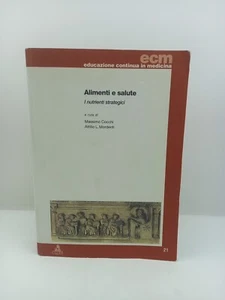 Alimenti e salute - I nutrienti strategici - Cocchi - Mordenti - Bild 1 von 6