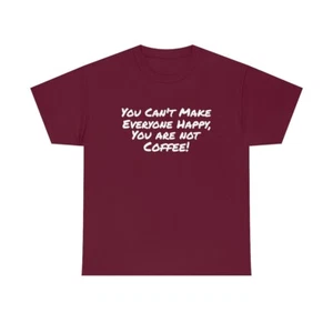 You are not coffee - Unisex Heavy Cotton Tee - Picture 1 of 37