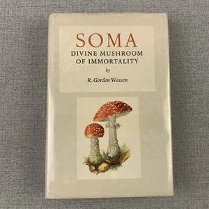 SOMA: Divine Mushroom of Immortality, by R. Gordon Wasson 1972 HC w/DJ ExLibrary - Picture 1 of 13