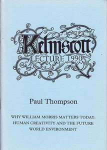 Why William Morris Matters Today: Human Creativity and the Future World Enviro.. - Picture 1 of 1