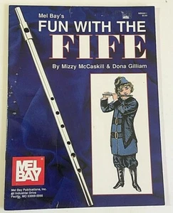 Mel Bay's Fun with the Fife Musikbuch von Mizzy McCaskill & Dona Gilliam - Bild 1 von 5