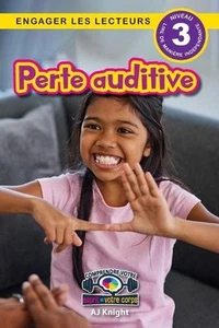 Perte auditive: Comprendre votre esprit et votre corps (Engager les lecteurs, Ni - Picture 1 of 1