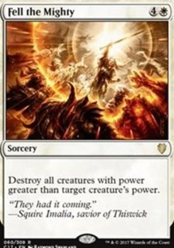 Fell the Mighty - Commander 2017 #060/309 MTG Magic The Gathering - Image 1 of 1