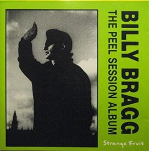 Billy Bragg: The Peel Session Album - Strange Fruit (CD) ~ PLAYS PERFECTLY!!!!!! - Picture 1 of 1