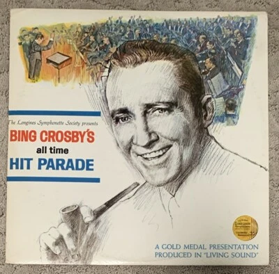 The Longines Symphonette Society Presents Bing Crosby’s All Time Hit Parade LP - Image 1 of 4