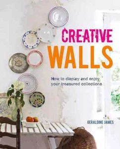 Creative Walls: How to display and ..., James, Geraldin - Picture 1 of 1