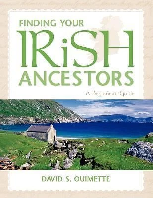 Finding Your Irish Ancestors: A Beginner's Guid- 1593312938, paperback, Ouimette - Image 1 of 1