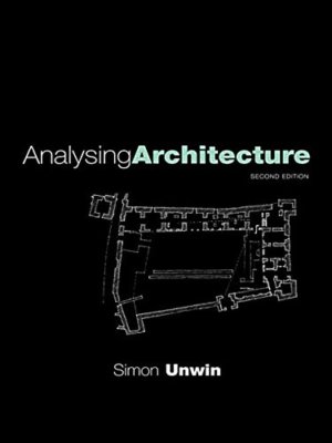 Analysing Architecture by Unwin, Simon