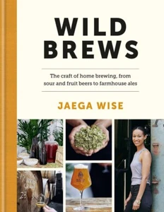 Wild Brews The craft of home brewing BEER ALE ETC book JAEGA WISE - Picture 1 of 1