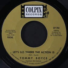 TOMMY BOYCE: let's go where the action is / instro COLPIX 7" Single 45 RPM