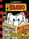 The History Of The Beano: The Story So Far By Waverley Books