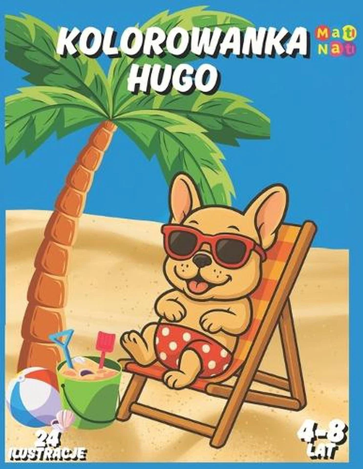 Kolorowanka HUGO - dla dzieci 4-8 lat: Zabawna kolorowanka z buldogiem francuski - Image 1 of 1