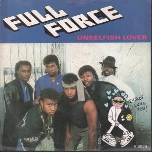 Full Force Unselfish Lover 7" vinyl UK Cbs 1986 B/w have you kissed your child - Image 1 of 1